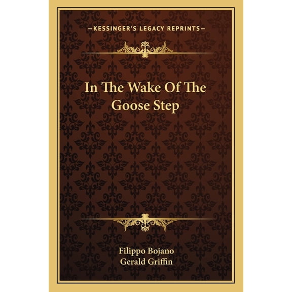 In The Wake Of The Goose Step (Paperback)