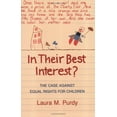 thumbnail image 1 of Pre-Owned In Their Best Interest?: The Case Against Equal Rights for Children (Paperback) 0801499569 9780801499562, 1 of 1