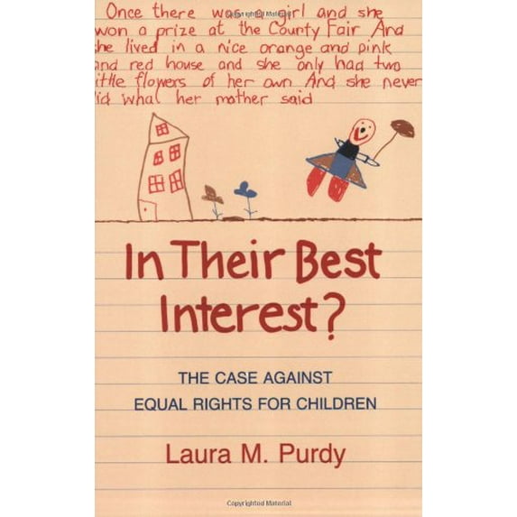 Pre-Owned In Their Best Interest?: The Case Against Equal Rights for Children (Paperback) 0801499569 9780801499562