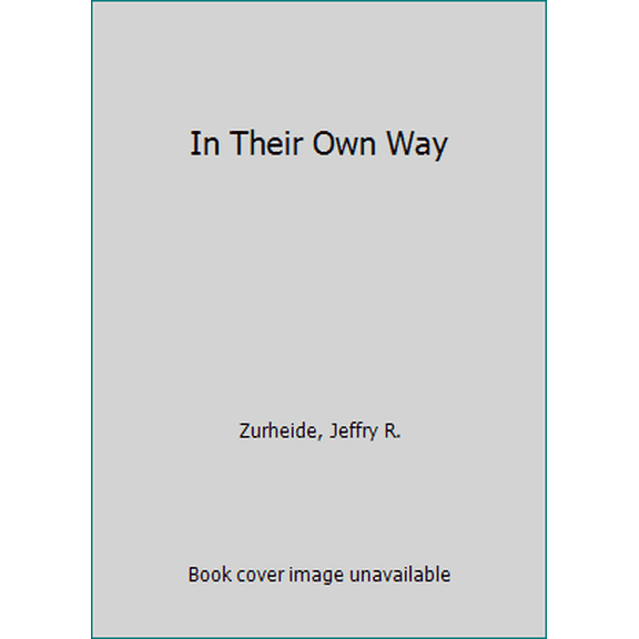 Pre-Owned In Their Own Way: Accepting Your Children for Who They Are (Paperback) 0806639571 9780806639574