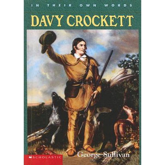 Pre-Owned In Their Own Words (Pb): Davy Crockett (Hardcover)