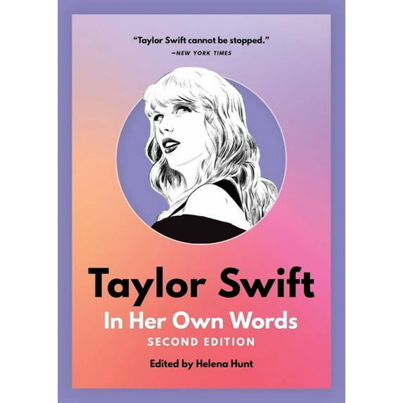 In Their Own Words Taylor Swift: In Her Own Words, (Paperback)