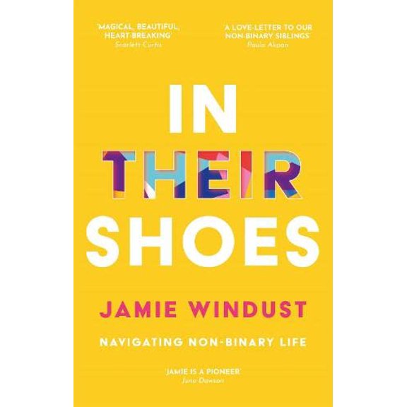 Pre-Owned In Their Shoes: Navigating Non-Binary Life (Paperback) 1787752429 9781787752429