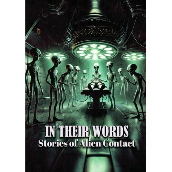In Their Words: Stories Of Alien Contact (DVD), Zapruderflix, Documentary