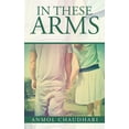 thumbnail image 1 of In These Arms (Paperback), 1 of 1