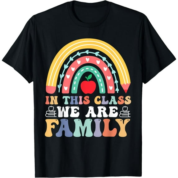In This Class We Are Family Student Teacher Back To School T-Shirt