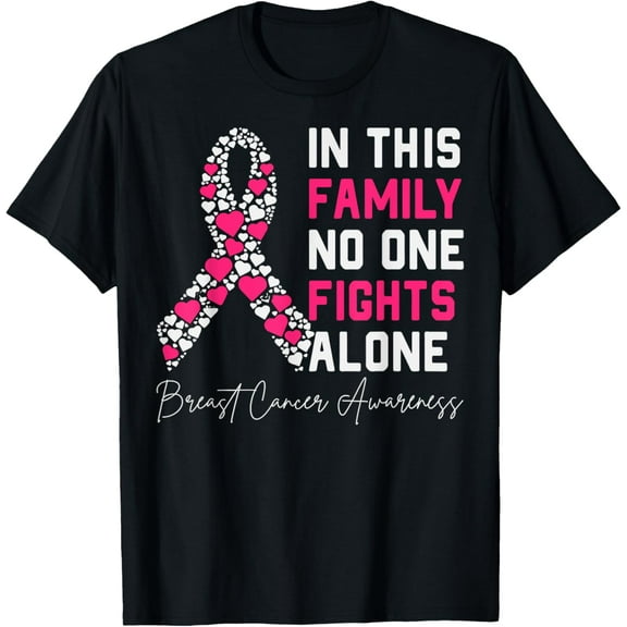 In This Family No One Fight Alone Breast Cancer Awareness T-Shirt100% cotton