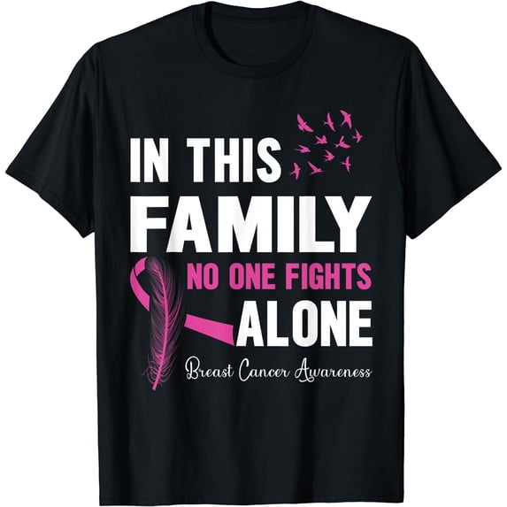 In This Family No One Fight Alone Breast Cancer Awareness T-Shirt