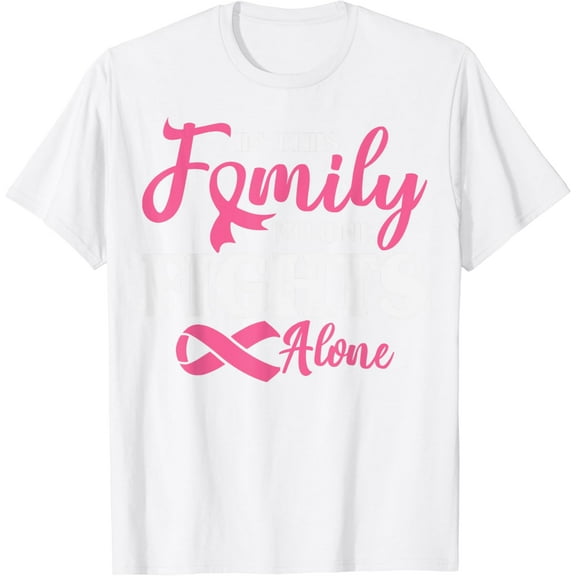 In This Family No One Fight Alone Breast Cancer Pink Ribbon T-Shirt100% cotton