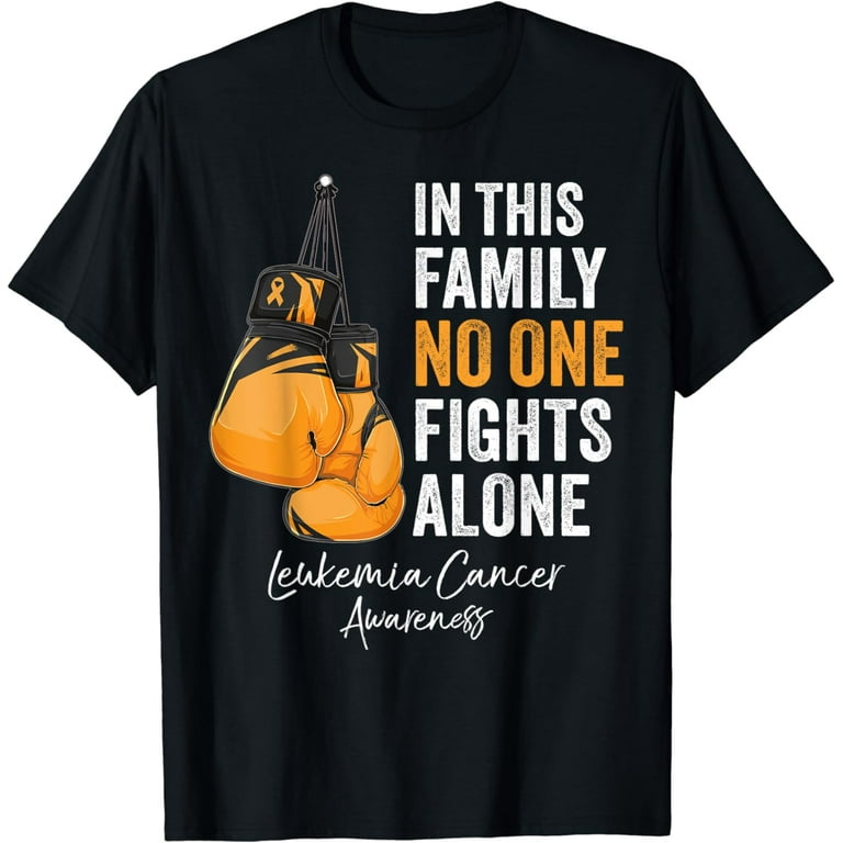 In This Family No One Fights Leukemia Alone Shirt