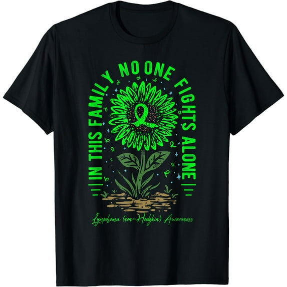 In This Family No One Fight Alone Lymphoma (non-Hodgkin) T-Shirt Black Medium