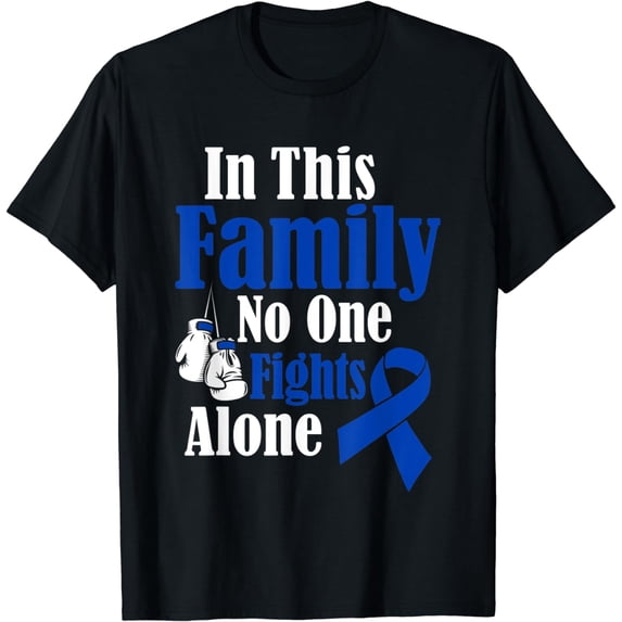 In This Family No One Fights Alone Colon Cancer T-Shirt