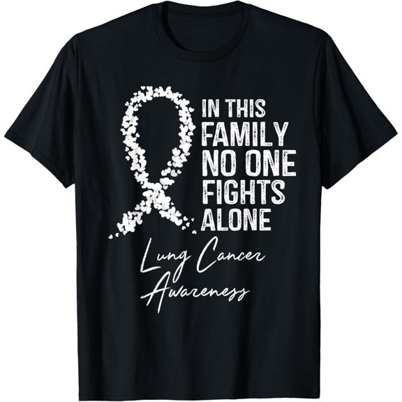 In This Family No One Fights Alone Shirt Lung Cancer T-Shirt men and women can wear, black, white, gifts