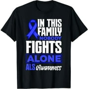 In This Family Nobody Fights Alone ALS Awareness T-Shirt