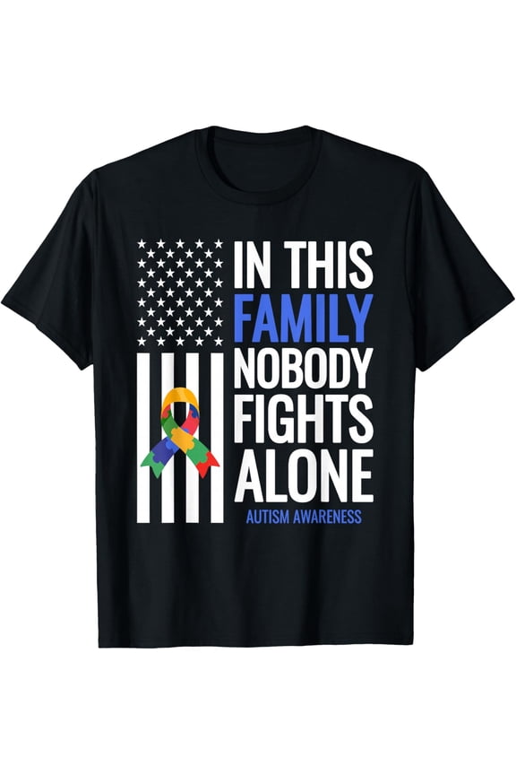 In This Family Nobody Fights Alone Blue Autism Awareness Men Women T-Shirt