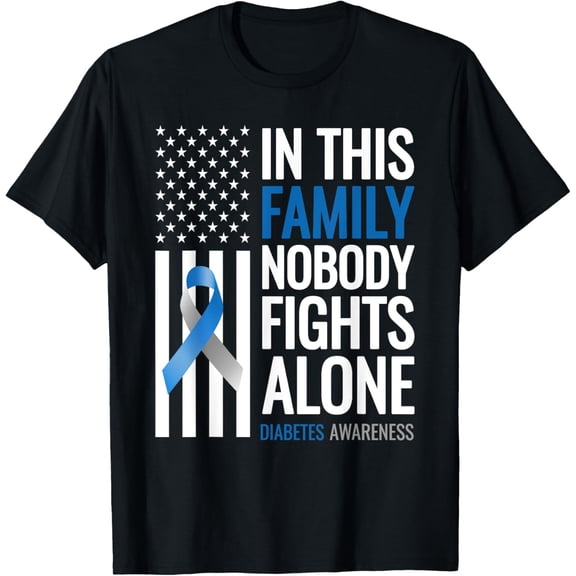 In This Family Nobody fights Alone Diabetes Awareness T-Shirt
