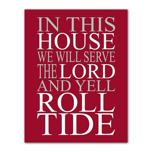 In This House - We Serve the Lord, Inspirational Football Quotes Wall Art, Alabama Wall Art Print Is Great Wall Decor for Home, Office Decor poster