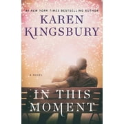 In This Moment A Novel