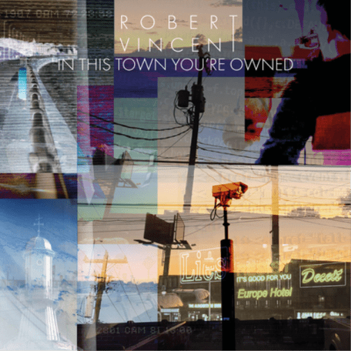 In This Town You're Owned Robert Vincent (Vinyl Record)
