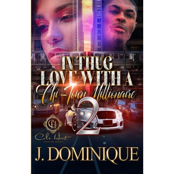 In Thug Love With A Chi-Town Millionaire 2 (Paperback) by J Dominique