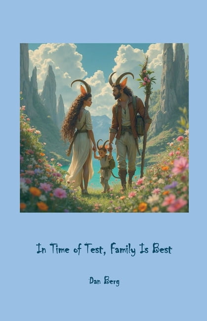 In Time of Test, Family Is Best, (Paperback)