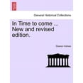 thumbnail image 1 of In Time to Come ... (New and Revised Edition) (Paperback), 1 of 1