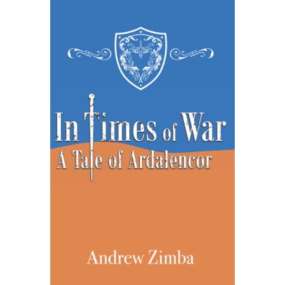 Pre-Owned In Times of War: A Tale of Ardalencor Paperback