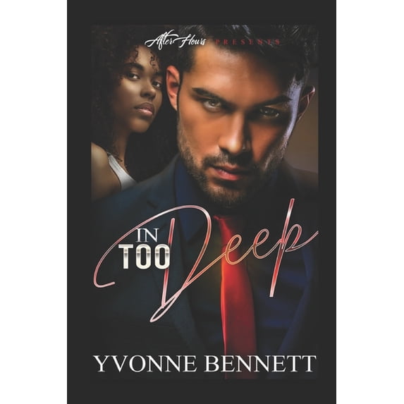 In Too Deep Paperback 1695404572 9781695404571 Yvonne Bennett