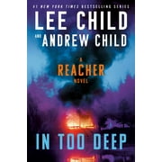 In Too Deep A Reacher Novel Paperback