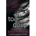 thumbnail image 1 of Pre-Owned In Too Deep (Paperback) 0099598868 9780099598862, 1 of 1