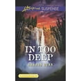 thumbnail image 1 of Pre-Owned In Too Deep (Mass Market Paperback) 1335544062 9781335544063, 1 of 1
