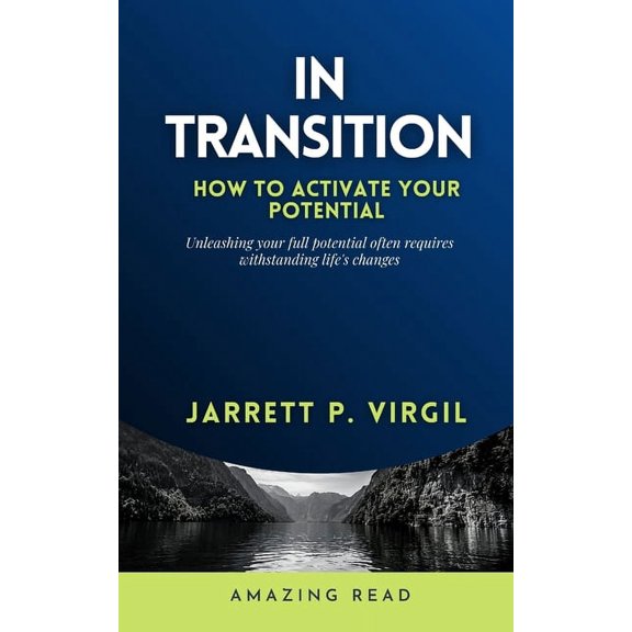 In Transition: How to Activate your Potential (Paperback)
