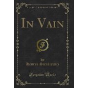 In Vain Classic Reprint