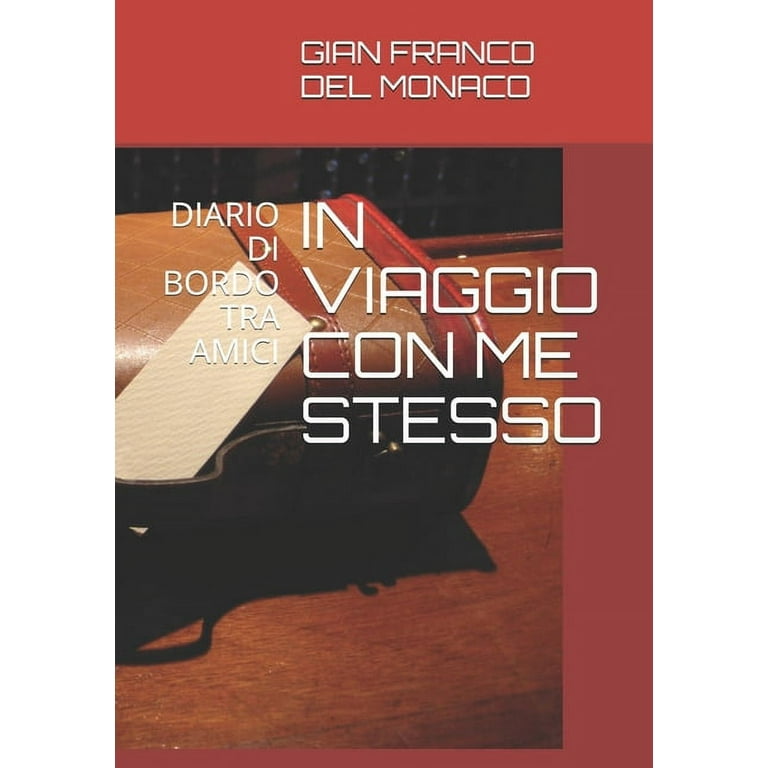 In Viaggio Con Me Stesso: Diario Di Bordo Tra Amici (Paperback) 