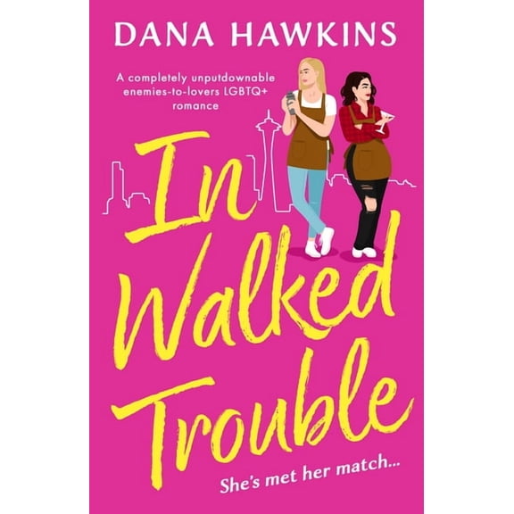 Single in Seattle In Walked Trouble: A Completely Unputdownable Enemies-To-Lovers LGBTQ+ Romance, Book 2, (Paperback)