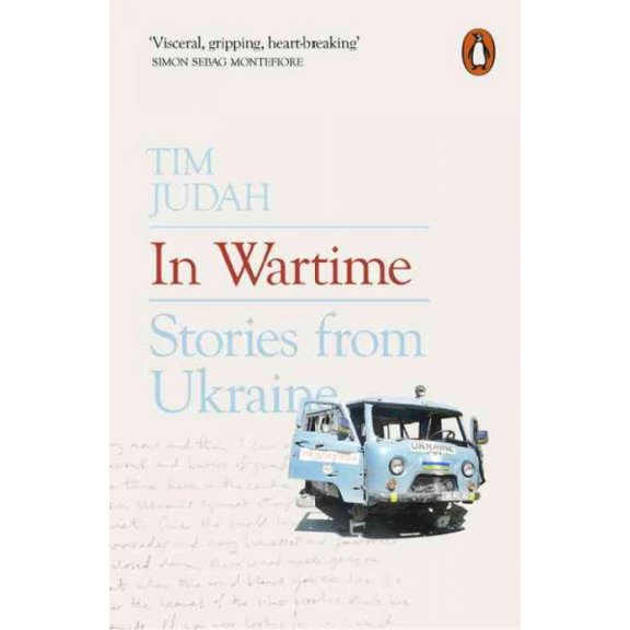 In Wartime : Stories from Ukraine