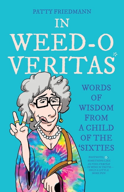 In Weed-O Veritas, (Paperback)