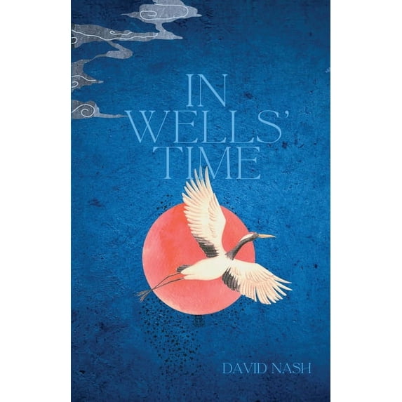 In Wells' Time, (Paperback)