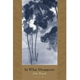 thumbnail image 1 of In What Disappears, (Paperback), 1 of 1