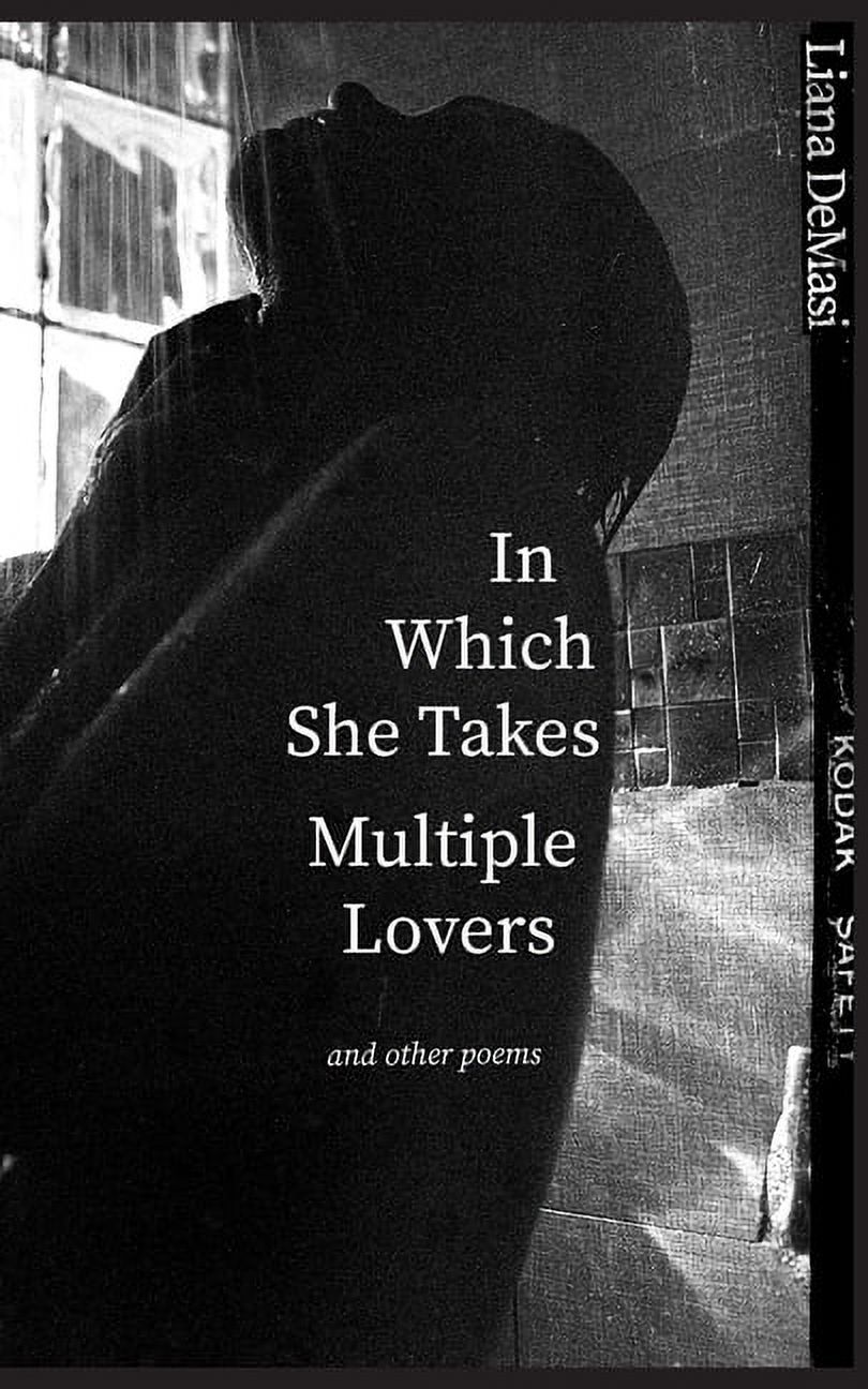 In Which She Takes Multiple Lovers: and other poems, (Paperback)