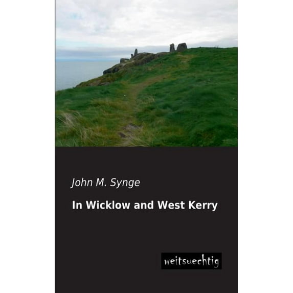 In Wicklow and West Kerry