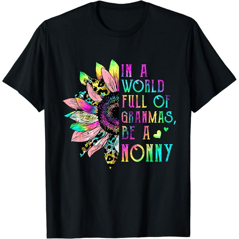 Womens In A World Full Of Grandmas Be A Mimi Sunflower Mother's Day T-Shirt Womens In A World Full Of Grandmas Be A Mimi Sunflower Mother's Day T-Shirt