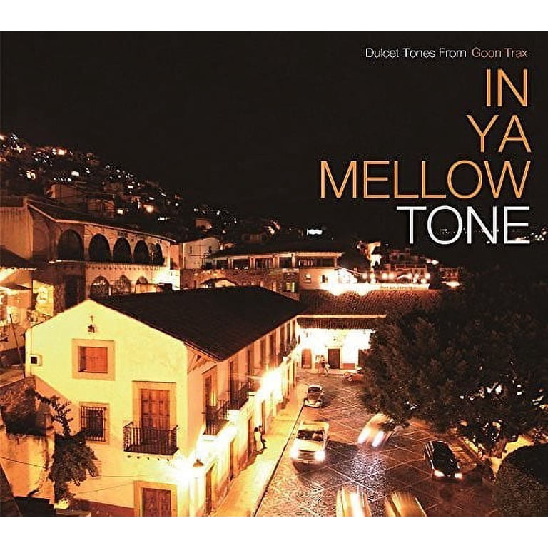 In Ya Mellow Tone Goon Trax 10th Anniversary (CD) - Walmart.com