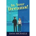 thumbnail image 1 of Pre-Owned In Your Dreams! : An Unlikely, Later-In-Life Love Story 9798985561913 Used, 1 of 1