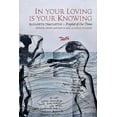 thumbnail image 1 of In Your Loving Is Your Knowing : Elizabeth Templeton - Prophet of Our Times (Paperback), 1 of 1