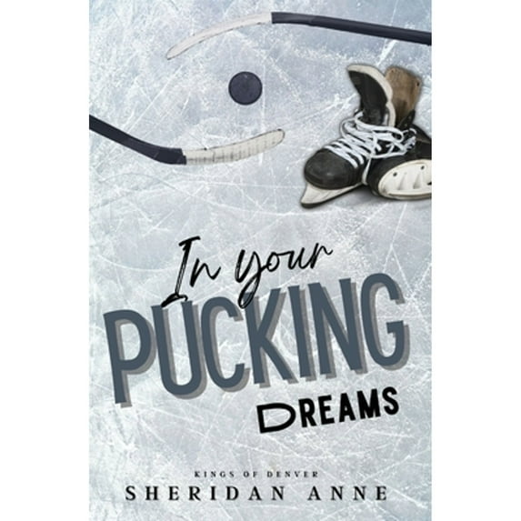 In Your Pucking Dreams (Paperback)