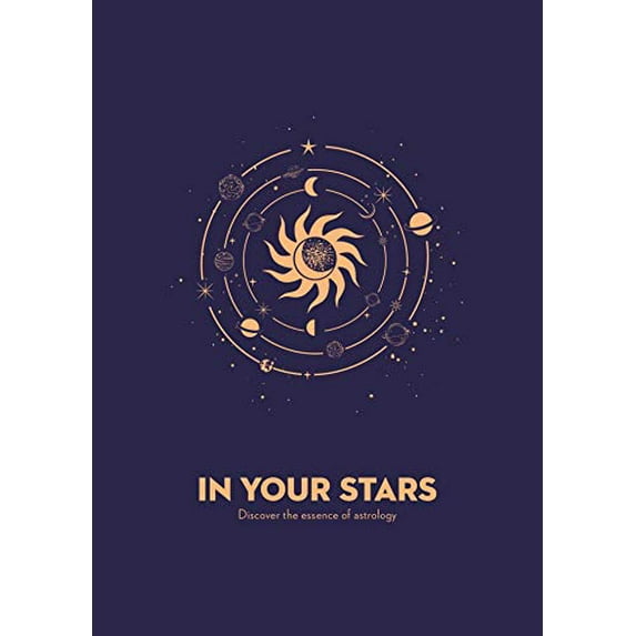 Pre-Owned In Your Stars: Discover the Essence of Astrology (Paperback) 1839037830 9781839037832