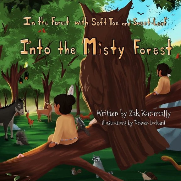 In Zaami's Forest with Soft-Toe and Swee In Zaami's Forest with Soft-Toe and Sweet-Leaf: Into The Misty Forest, Book 3, (Paperback)