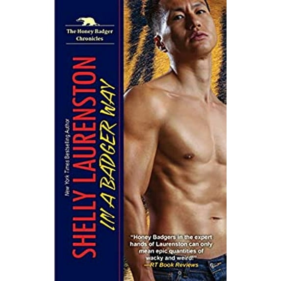 Pre-Owned In a Badger Way: A Honey Badger Shifter Romance (Mass Market Paperback) 1496714385 9781496714381