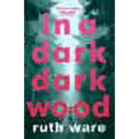 In a Dark, Dark Wood Ruth Ware (Paperback)